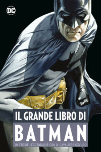 Il Grande Libro di Batman – Volume Unico – DC Comics Anthology – Panini Comics – Italiano fumetto pre