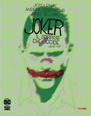 Joker - Il Sorriso che Uccide 1 - DC Black Label 3 - Panini Comics - Italiano