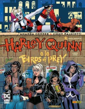 Harley Quinn e le Birds of Prey 1 - DC Black Label 6 - Panini Comics - Italiano