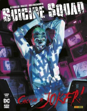 Suicide Squad - Caccia a Joker 1 - DC Black Label 36 - Panini Comics - Italiano