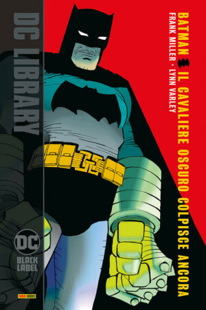 Batman - Il Cavaliere Oscuro Colpisce Ancora - DC Black Label Library - Panini Comics - Italiano