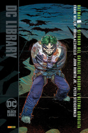 Batman - Il Ritorno del Cavaliere Oscuro: L'Ultima Crociata - DC Black Label Library - Panini Comics - Italiano