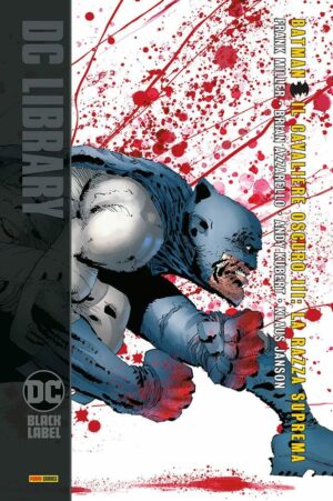 Batman - Il Cavaliere Oscuro III: La Razza Suprema - DC Black Label Library - Panini Comics - Italiano