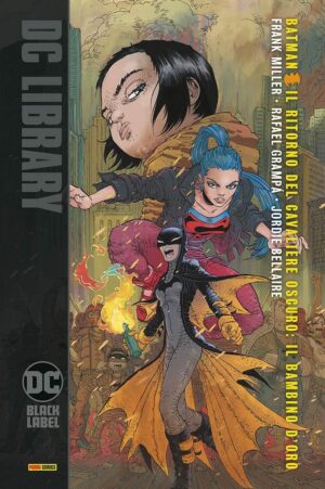 Batman - Il Ritorno del Cavaliere Oscuro: Il Bambino d'Oro - DC Black Label Library - Panini Comics - Italiano