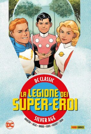 La Legione dei Super-Eroi Vol. 1 - DC Classic Silver Age - Panini Comics - Italiano