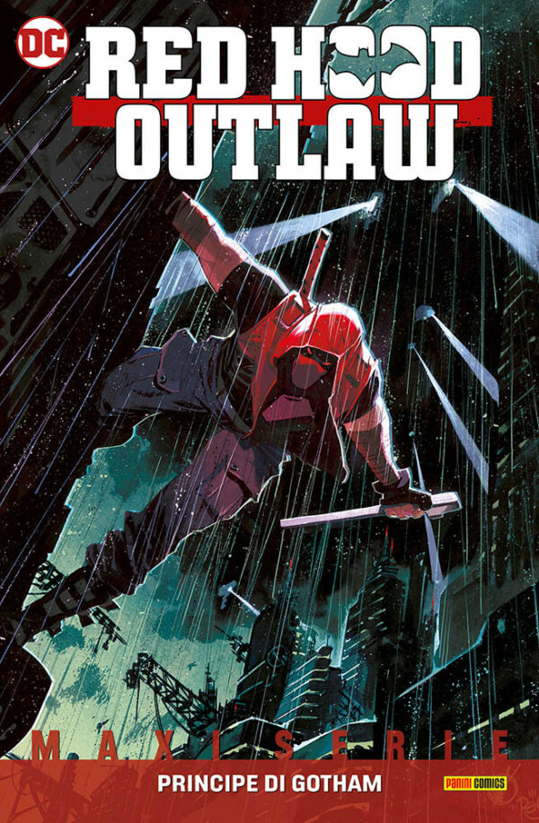 Red Hood - Outlaw Vol. 1 - Principe di Gotham - DC Comics Maxiserie - Panini Comics - Italiano