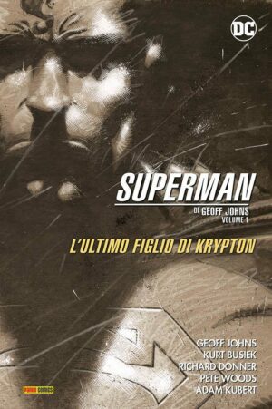 Superman di Geoff Johns Vol. 1 - L'Ultimo Figlio di Krypton - DC Comics Evergreen - Panini Comics - Italiano