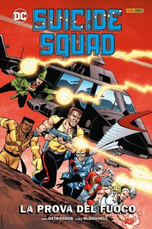 Suicide Squad - La Prova del Fuoco - Volume Unico - DC Comics Evergreen - Panini Comics - Italiano