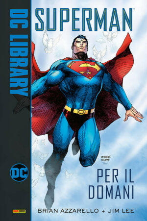 Superman - Per il Domani - DC Library - Panini Comics - Italiano