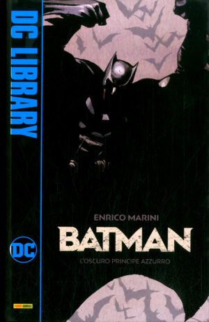 Batman - L'Oscuro Principe Azzurro - Volume Unico - DC Library - Panini Comics - Italiano
