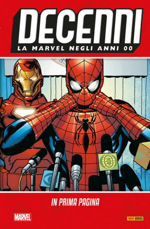 Decenni - La Marvel Negli Anni 00: In Prima Pagina - Panini Comics - Italiano