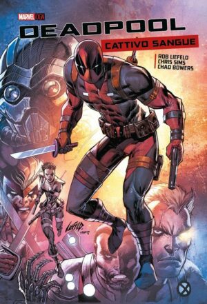 Deadpool - Cattivo Sangue - Volume Unico - Marvel OGN - Panini Comics - Italiano