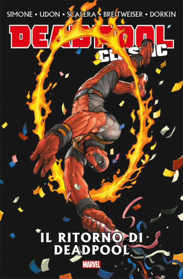 Deadpool Classic Vol. 16 - Il Ritorno di Deadpool - Panini Comics - Italiano
