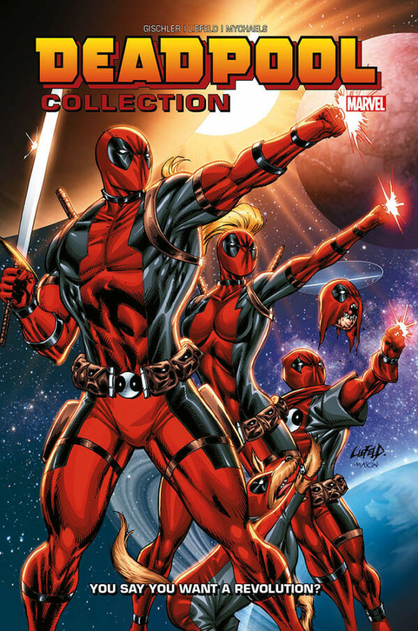 Deadpool Collection Vol. 11 - You Say You Want a Revolution? - Panini Comics - Italiano