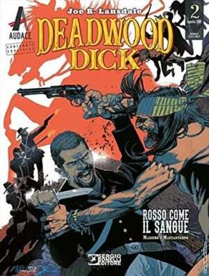 Deadwood Dick 2 - Rosso Come il Sangue - Orient Express 2 - Sergio Bonelli Editore - Italiano