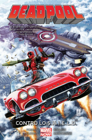 Deadpool Vol. 4 - Contro lo S.H.I.E.L.D. - Marvel Collection - Panini Comics - Italiano