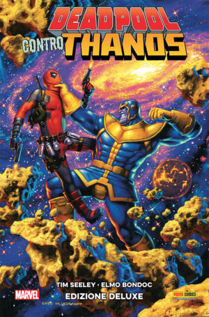 Deadpool Contro Thanos - Edizione Deluxe - Ristampa - Panini Comics - Italiano