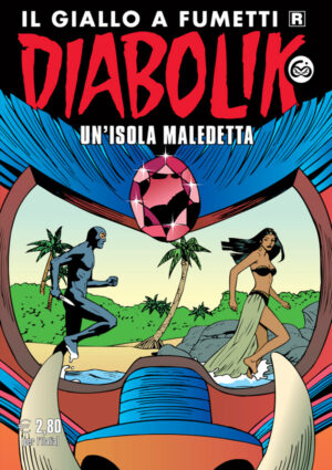 Diabolik Ristampa 726 - Un'Isola Maledetta - Anno XLVI - Astorina - Italiano