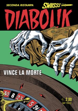 Diabolik Swiisss 315 - Vince la Morte - Anno XV - Astorina - Italiano