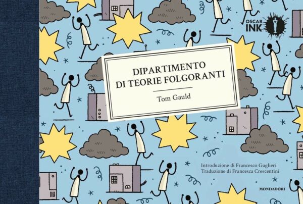 Dipartimento di Teorie Folgoranti - Volume Unico - Oscar Ink - Mondadori - Italiano