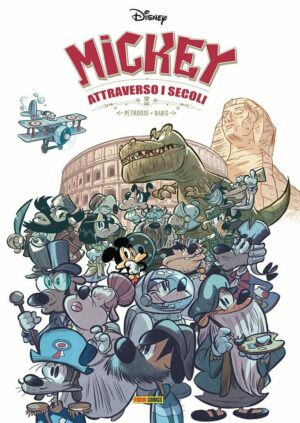 Mickey Attraverso i Secoli - Disney Collection 2 - Panini Comics - Italiano