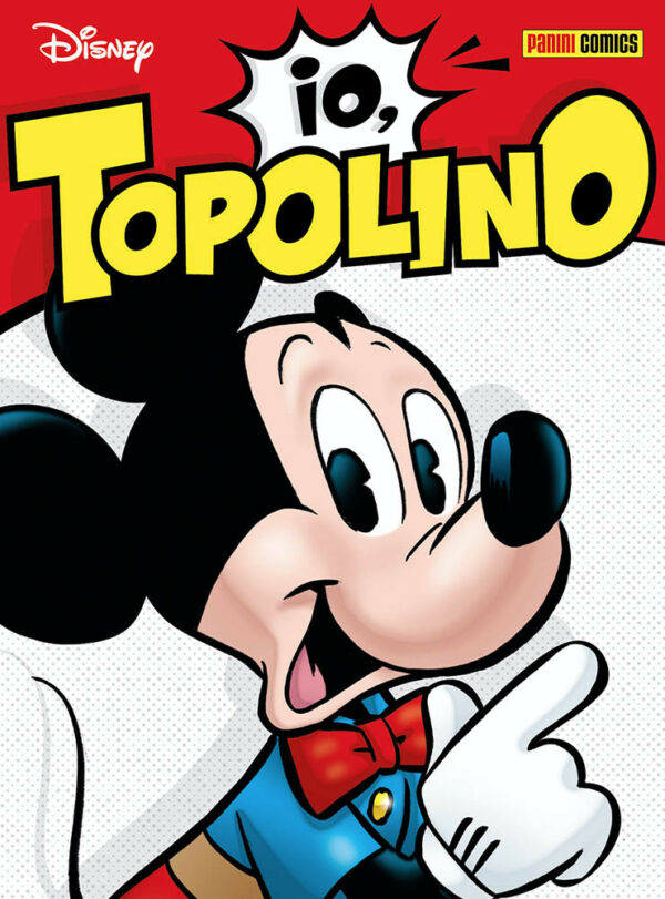 Io, Topolino - Disney Hero 92 - Panini Comics - Italiano