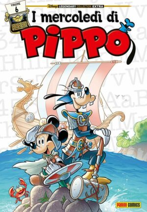 I Mercoledi di Pippo 6 - Disney Legendary Collection Extra 29 - Panini Comics - Italiano