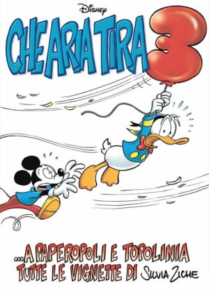 Che Aria Tira 3 - Disney Mix 10 - Panini Comics - Italiano