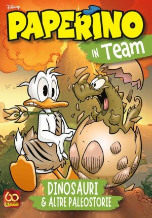 Paperino in Team - Dinosauri & Altre Paleostorie - Disney Team 92 - Panini Comics - Italiano