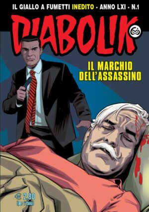 Diabolik Anno LXI - 1 - Il Marchio dell'Assassino - Astorina - Italiano