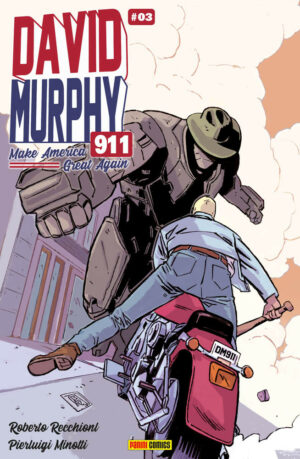 David Murphy 911 - Make America Great Again 3 - Cover A - Panini Comics - Italiano