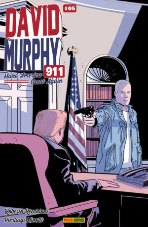 David Murphy 911 - Make America Great Again 5 - Cover A - Panini Comics - Italiano