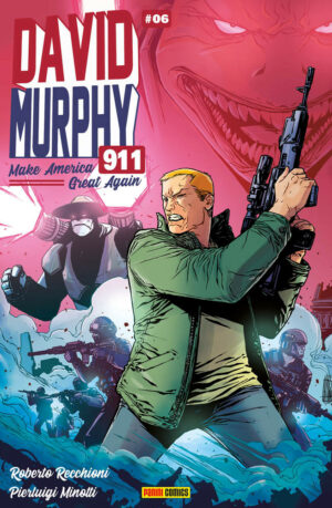 David Murphy 911 - Make America Great Again 6 - Cover B - Panini Comics - Italiano