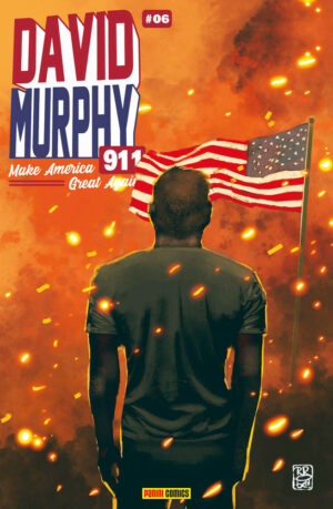 David Murphy 911 - Make America Great Again 6 - Variant - Panini Comics - Italiano