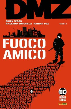 DMZ Vol. 4 - Fuoco Amico - Brossurato - Italiano