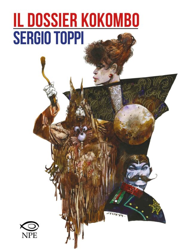 Il Dossier Kokombo - Sergio Toppi Collection - Edizioni NPE - Italiano
