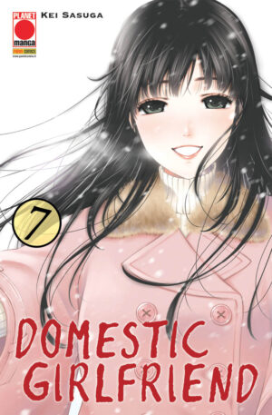 Domestic Girlfriend 7 - Prima Ristampa - Panini Comics - Italiano