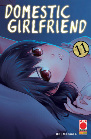 Domestic Girlfriend 11 - Collana Japan 153 - Panini Comics - Italiano
