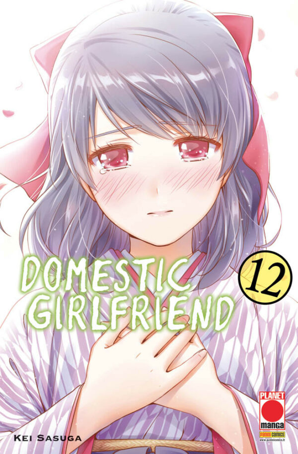 Domestic Girlfriend 12 - Collana Japan 154 - Panini Comics - Italiano