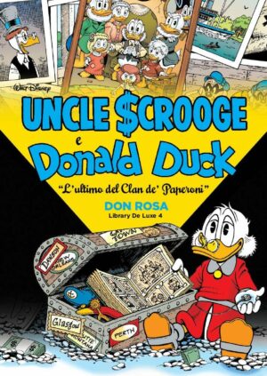 The Don Rosa Library Deluxe Vol. 4 - Uncle Scrooge & Donald Duck 4 - L'Ultimo del Clan de' Paperoni - Panini Comics - Italiano