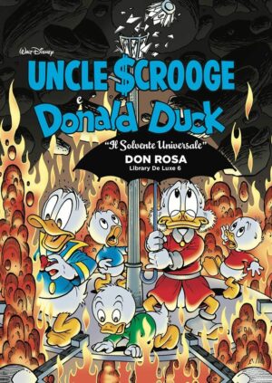 The Don Rosa Library Deluxe Vol. 6 - Uncle Scrooge & Donald Duck 6 - Il Solvente Universale - Panini Comics - Italiano