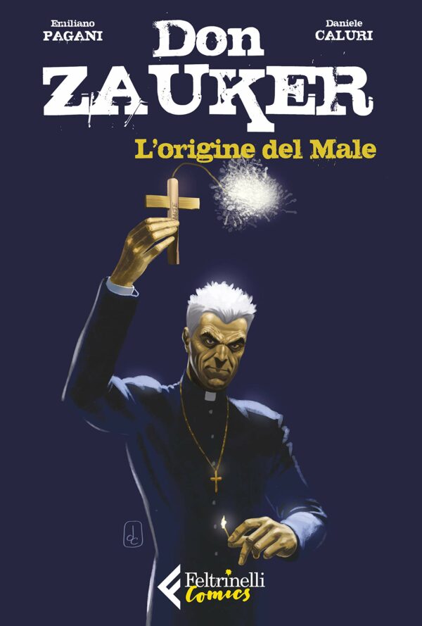 Don Zauker - L'Origine del Male e Altre Storie - Volume Unico - Feltrinelli Comics - Italiano