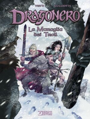 Dragonero - La Muraglia dei Troll - Sergio Bonelli Editore - Italiano