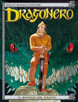 Dragonero 1 - Il Sangue del Drago - Sergio Bonelli Editore - Italiano