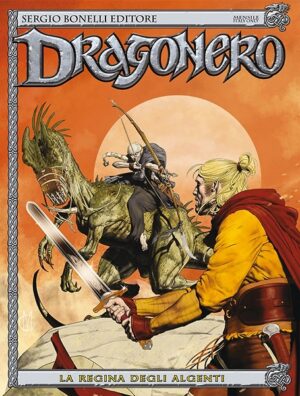 Dragonero 11 - La Regina Degli Algenti - Sergio Bonelli Editore - Italiano