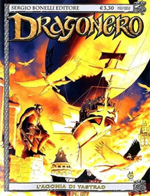 Dragonero 31 - L'Agonia di Yastrad - Sergio Bonelli Editore - Italiano