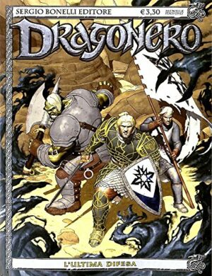 Dragonero 33 - L'Ultima Difesa - Sergio Bonelli Editore - Italiano