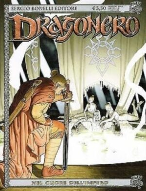 Dragonero 46 - Nel Cuore dell'Impero - Sergio Bonelli Editore - Italiano
