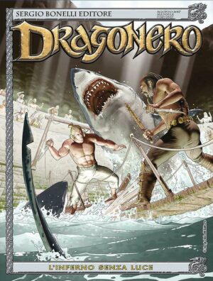 Dragonero 51 - L'Inferno Senza Luce - Sergio Bonelli Editore - Italiano