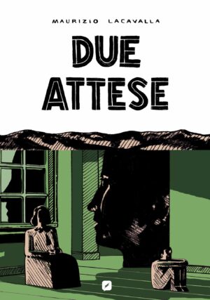 Le Due Attese - Volume Unico - Edizioni BD - Italiano